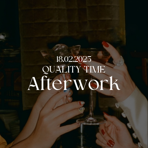Quality time Afterwork